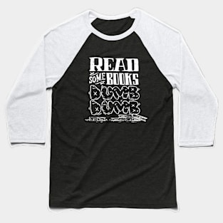 Read Some Books Dumb Dumb Baseball T-Shirt